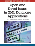 Open and Novel Issues in XML Database Applications: Future Directions and Advanced Technologies