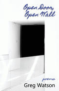 Open Door, Open Wall: Poems