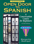 Open Door to Spanish: A Conversation Course for Beginners, Book 1 - Madrigal, Margarita