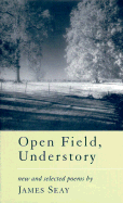 Open Field, Understory