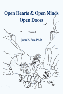 Open Hearts & Open Minds Open Doors: Volume 1