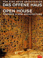 Open House: Freedom in Architecture