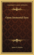 Open Immortal Eyes