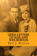 Open Letters to Mae and Wes Burton