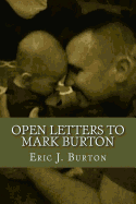 Open Letters to Mark Burton