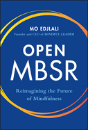 Open Mbsr: Reimagining the Future of Mindfulness