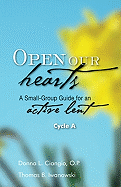 Open Our Hearts: A Small-Group Guide for an Active Lent, Cycle A