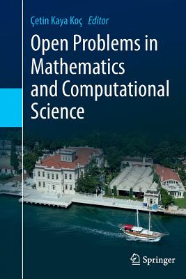 Open Problems in Mathematics and Computational Science - Ko, etin Kaya (Editor)