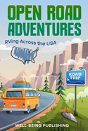 Open Road Adventures: RVing Across the USA