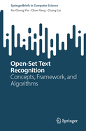 Open-Set Text Recognition: Concepts, Framework, and Algorithms