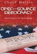 Open-Source Democracy: World Peace Via Technology