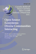 Open Source Ecosystems: Diverse Communities Interacting: 5th Ifip Wg 2.13 International Conference on Open Source Systems, OSS 2009, Skvde, Sweden, June 3-6, 2009, Proceedings