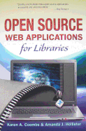 Open Source Web Applications for Libraries - Coombs, Karen A