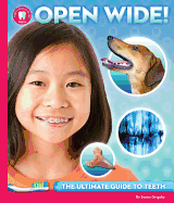 Open Wide: The Ultimate Guide to Teeth