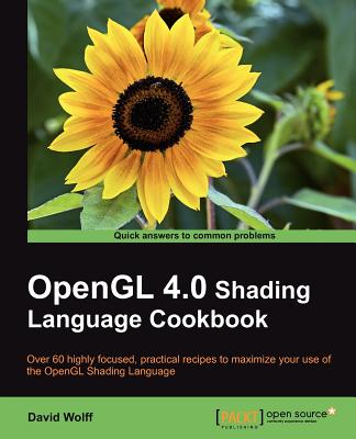 OpenGL 4.0 Shading Language Cookbook - Wolff, David