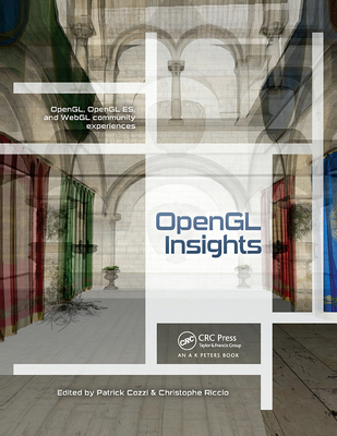 OpenGL Insights - Cozzi, Patrick (Editor), and Riccio, Christophe (Editor)