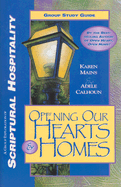 Opening Our Hearts & Homes Bible Study