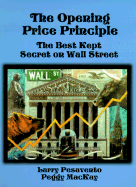 Opening Price Principle: The Best Kept Secret on Wall Street