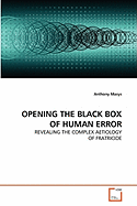 Opening the Black Box of Human Error
