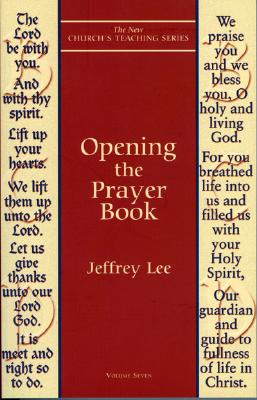 Opening the Prayer Book - Lee, Jeffrey