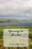 Opening to the Sea