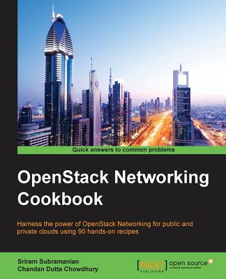 OpenStack Networking Cookbook - Subramanian, Sriram, and Dutta Chowdhury, Chandan