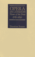 Opera in London: Views of the Press 1785-1830