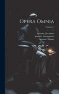 Opera Omnia; Volumen 1