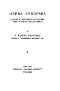 Opera Synopses, a Guide to the Plots and Characters of the Standard Operas