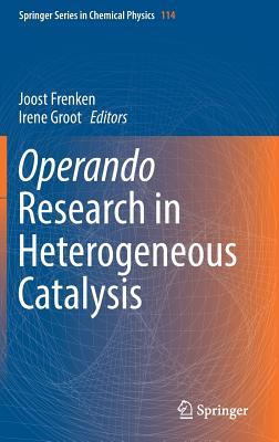 Operando Research in Heterogeneous Catalysis - Frenken, Joost (Editor), and Groot, Irene (Editor)