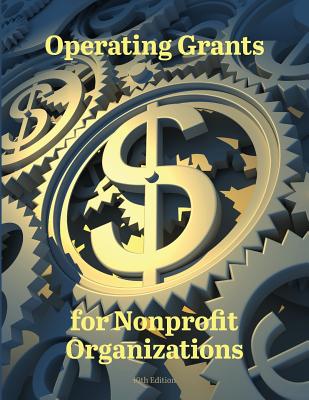 Operating Grants for Nonprofit Organizations - Schafer, Ed S Louis S (Editor)