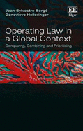 Operating Law in a Global Context: Comparing, Combining and Prioritising