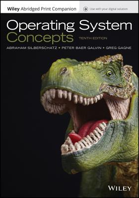 Operating System Concepts - Silberschatz, Abraham, and Gagne, Greg, and Galvin, Peter B