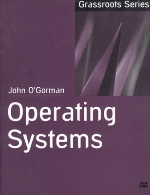 Operating Systems - O'Gorman, John