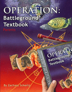 Operation: Battleground Textbook: Parent's Edition