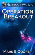 Operation Breakout: Merkiaari Wars
