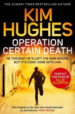 Operation Certain Death: A Dom Riley Thriller - Hughes, Kim