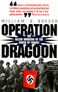 Operation Dragoon: The Allied Invasion of the South of France