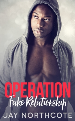 Operation Fake Relationship: An MM Christmas Romance - Northcote, Jay