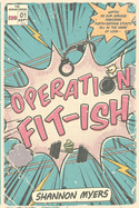 Operation Fit-Ish