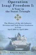 Operation Iragi Freedom I: A Year in the Sunni Triangle