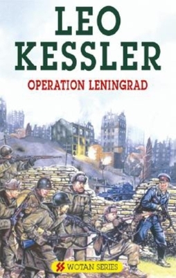 Operation Leningrad - Kessler, Leo