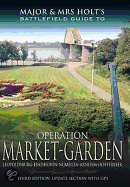 Operation Market Garden: Leopoldsburg-Eindhoven-Nijmegen-Arnhem-Oosterbeek