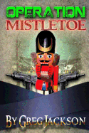 Operation: Mistletoe