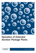Operation of Extended Aeration Package Plants: Mop Om-7