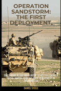 Operation Sandstorm: The First Deployment: First in the 'Jax Hunter' series following a Royal Marine from his first tour in Afghanistan.