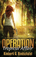 Operation Tropical Affair: A seat-of-your-pants, wildlife crime-fighting romantic adventure in steamy Costa Rica