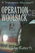 Operation Woolsack: A Shakespeare Who-dunnit?