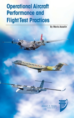 Operational Aircraft Performance and Flight Test Practices - Asselin, Mario