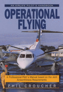 Operational Flying - Croucher, Phil